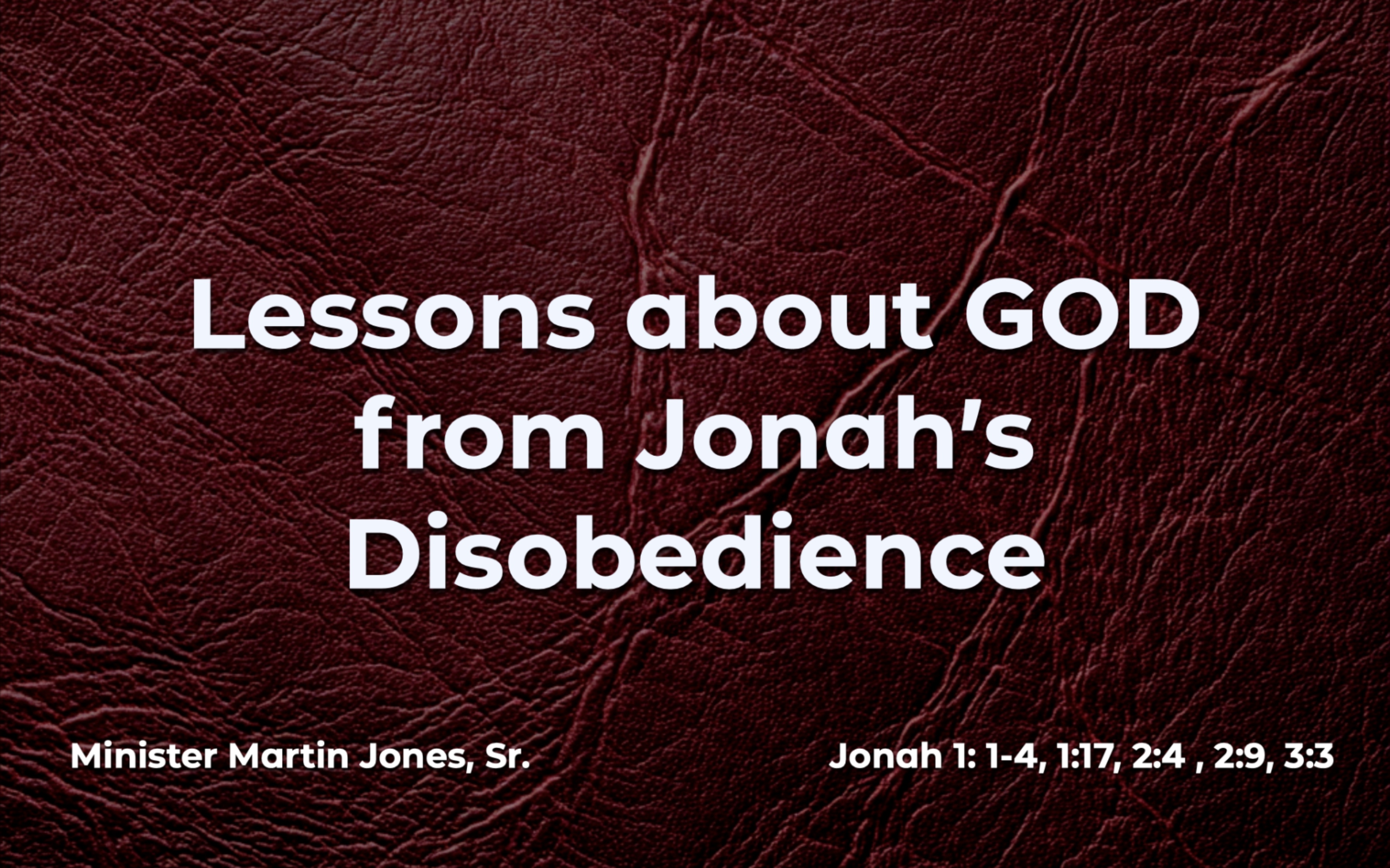 Lessons about GOD from Jonah’s Disobedience